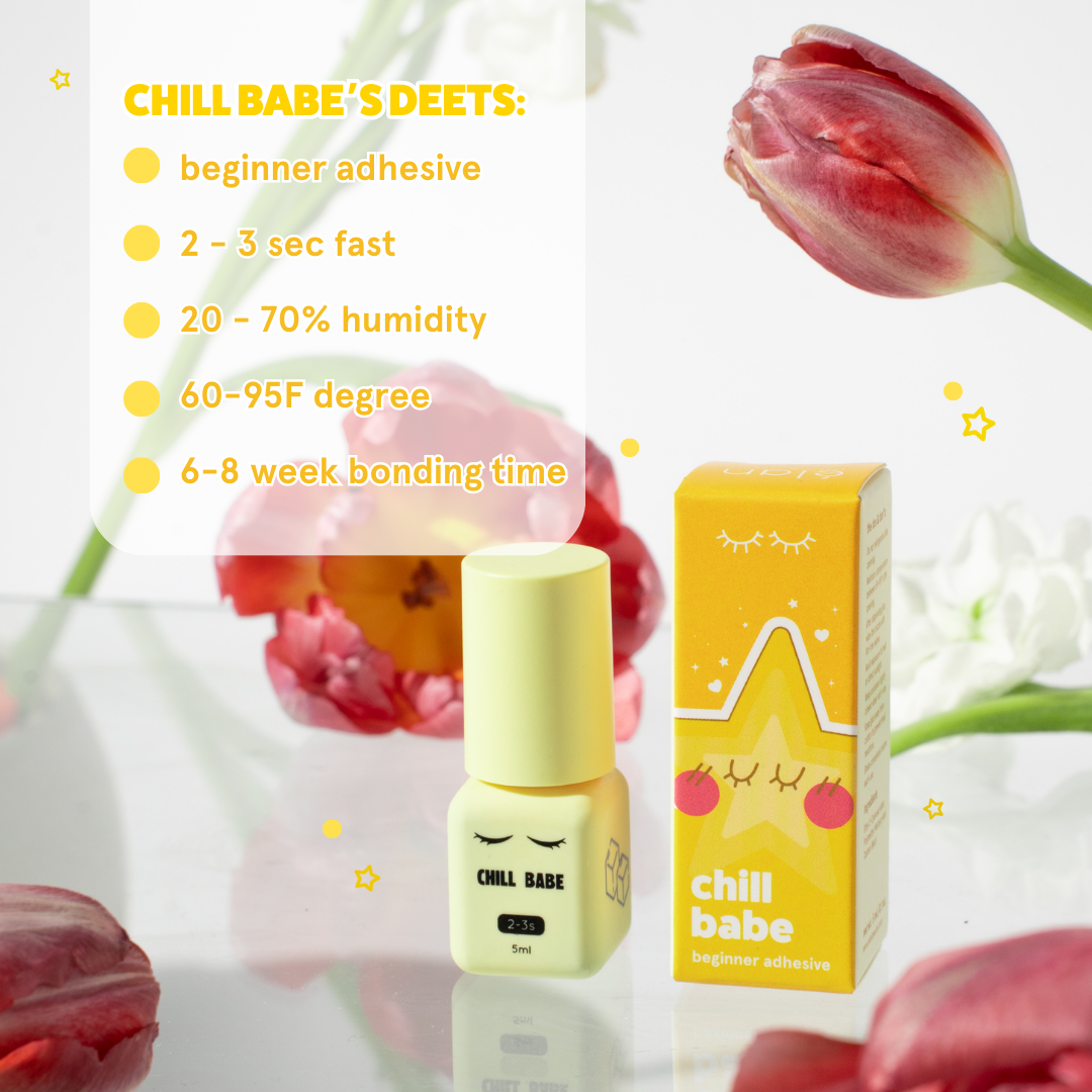 CHILL BABE 2-3 sec adhesive